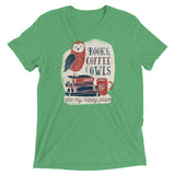 Books, Coffee, and Owls Tri-Blend Tee