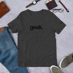 Geek Short-Sleeve Unisex T-Shirt (Black) (12 color options)